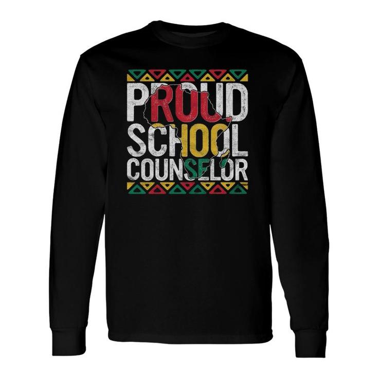 Proud School Counselor Pride Black History Month Pupil Long Sleeve T-Shirt T-Shirt