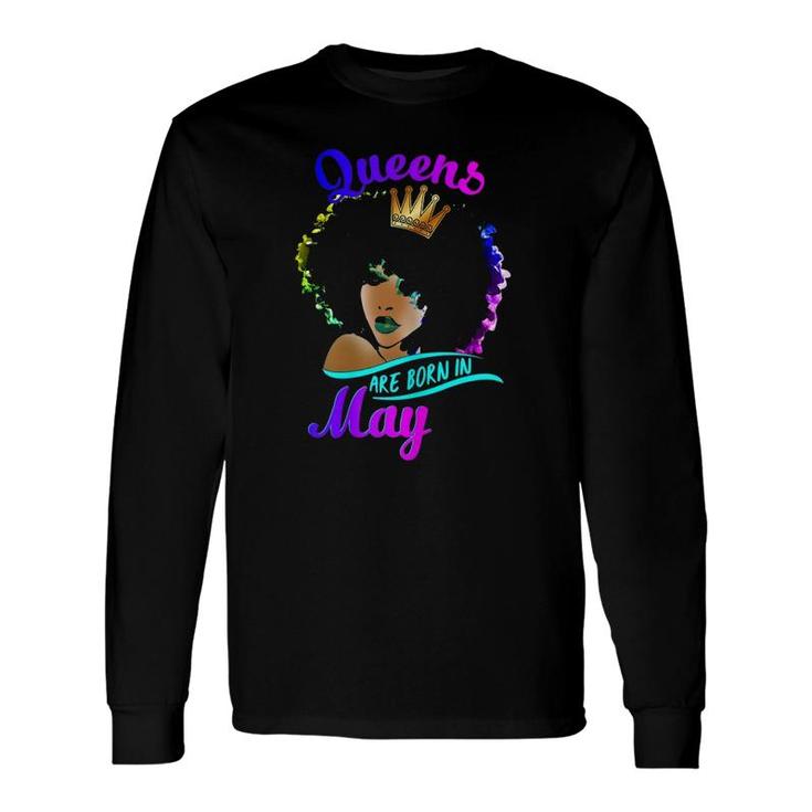 Queens Are Born In Mayblack Taurus Birthday Long Sleeve T-Shirt T-Shirt