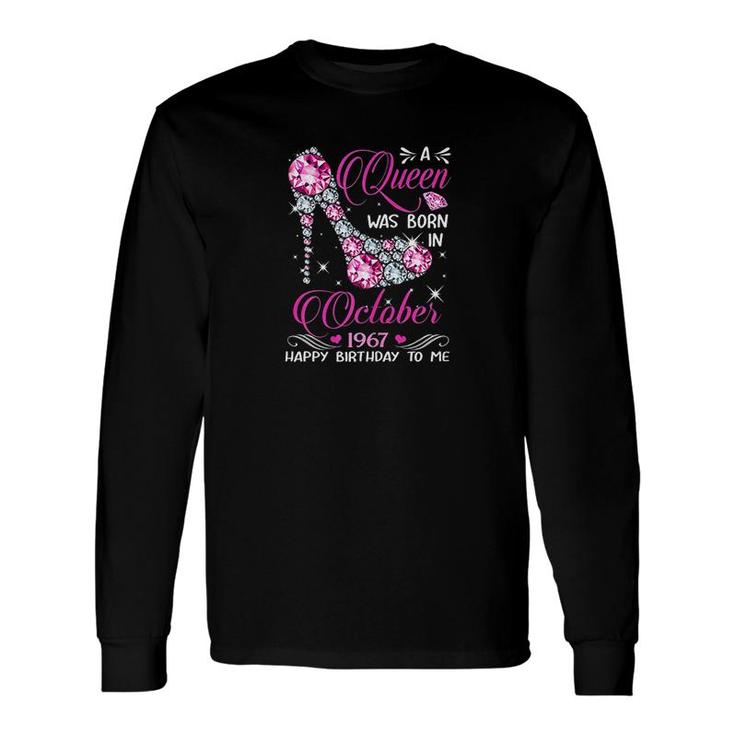 Queens Are Born In October 1967 Long Sleeve T-Shirt T-Shirt