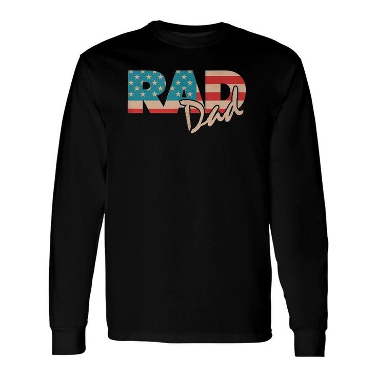 Rad Dad 1990'S Retro For Farther Long Sleeve T-Shirt T-Shirt