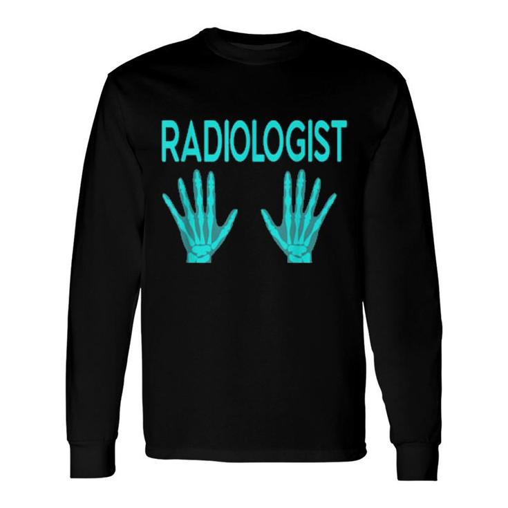 Radiologist Human Chest Skeleton Xray Rad Tech Long Sleeve T-Shirt T-Shirt