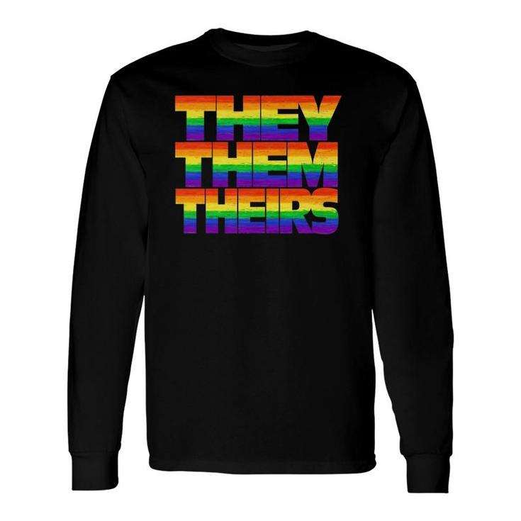 Rainbow They Them Theirs Pronoun Non-Binary Gender Long Sleeve T-Shirt T-Shirt