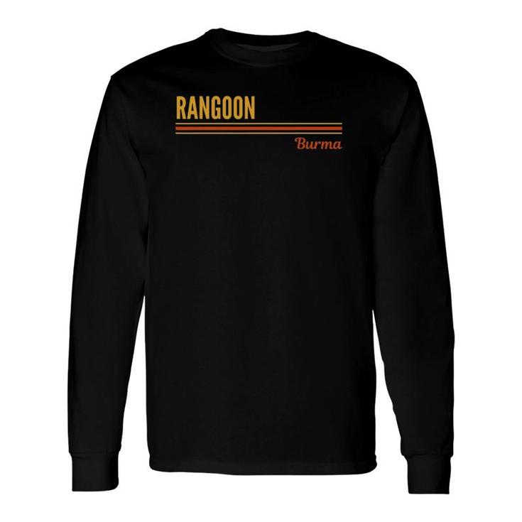 Rangoon Burma Myanmar Lover Long Sleeve T-Shirt