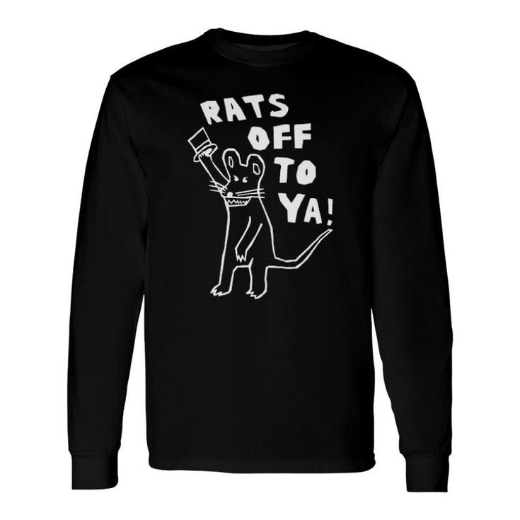 Rats Off To Ya Essential Long Sleeve T-Shirt T-Shirt