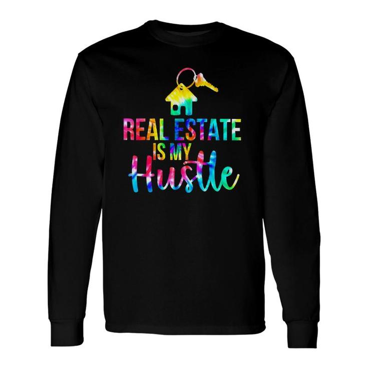 Real Estate Is My Hustle Realtor Real Estate Long Sleeve T-Shirt T-Shirt
