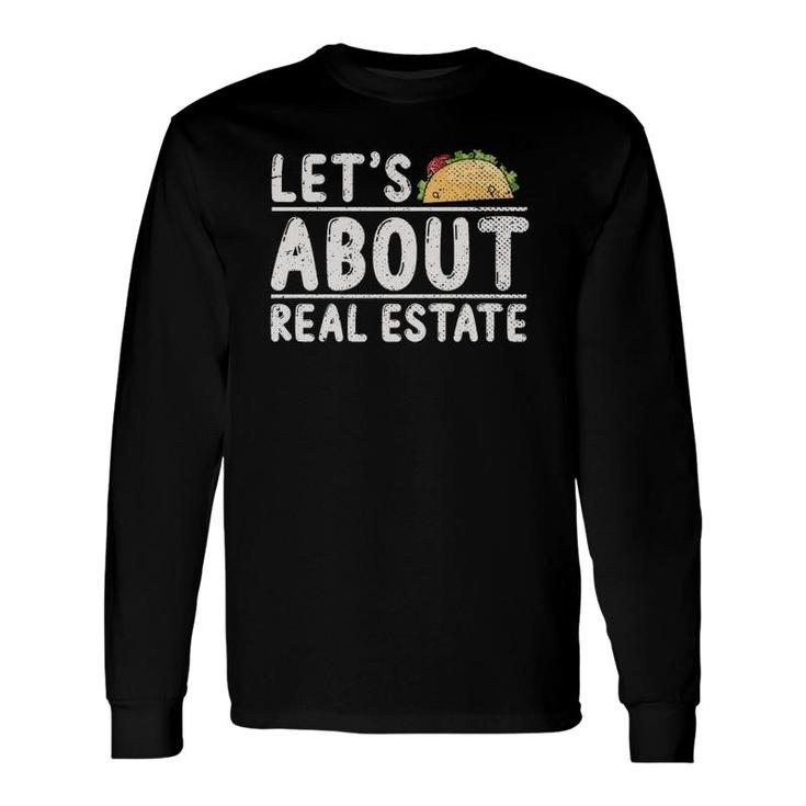 Realtor Real Estate Agent Mexican Tacos Real Estate Pullover Long Sleeve T-Shirt