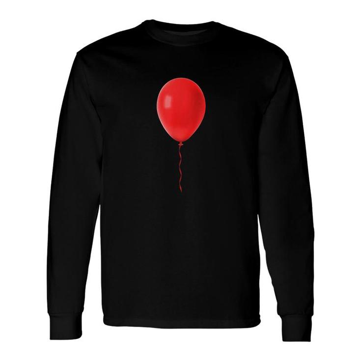 It Is A Red Balloon Long Sleeve T-Shirt T-Shirt