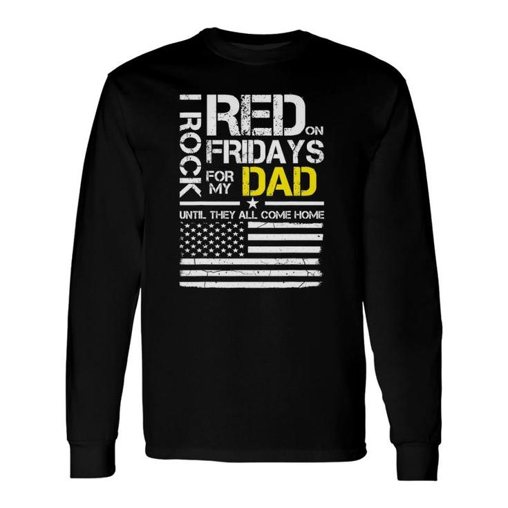 Red Friday Military Son Wear Red For My Dad Long Sleeve T-Shirt T-Shirt