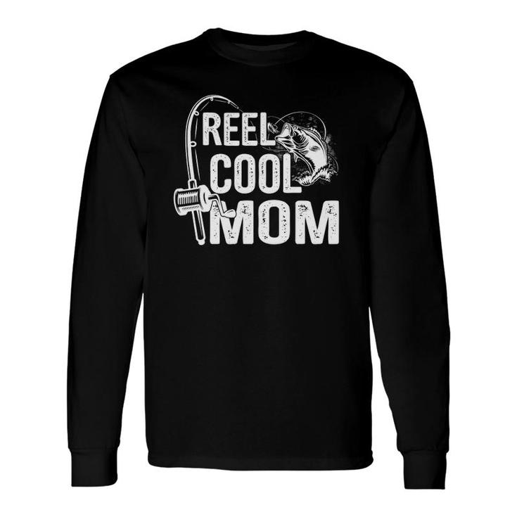 Reel Cool Mom Fishing Lover For Father's Day Long Sleeve T-Shirt T-Shirt