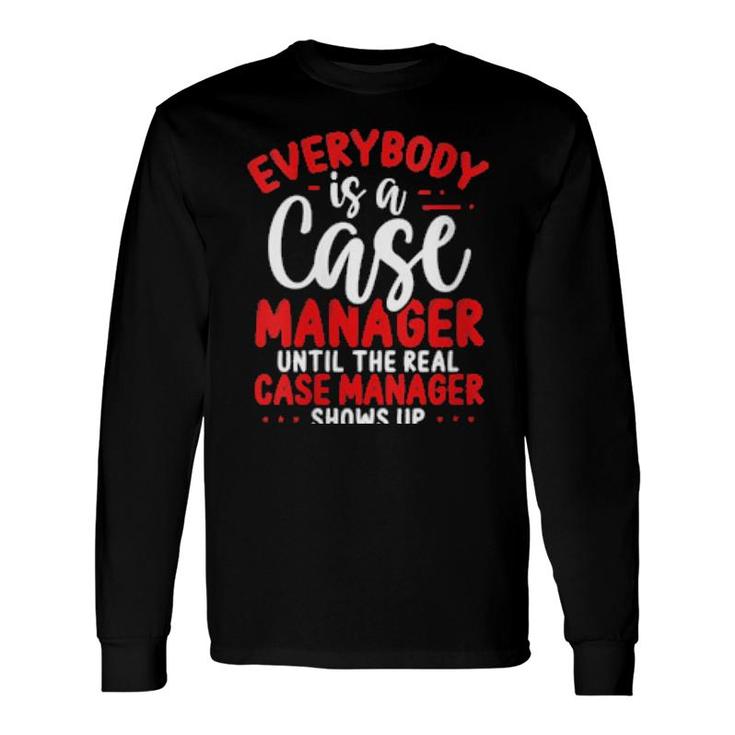 Registered Nurse Case Manager Doctor Obstetric Nurse Long Sleeve T-Shirt
