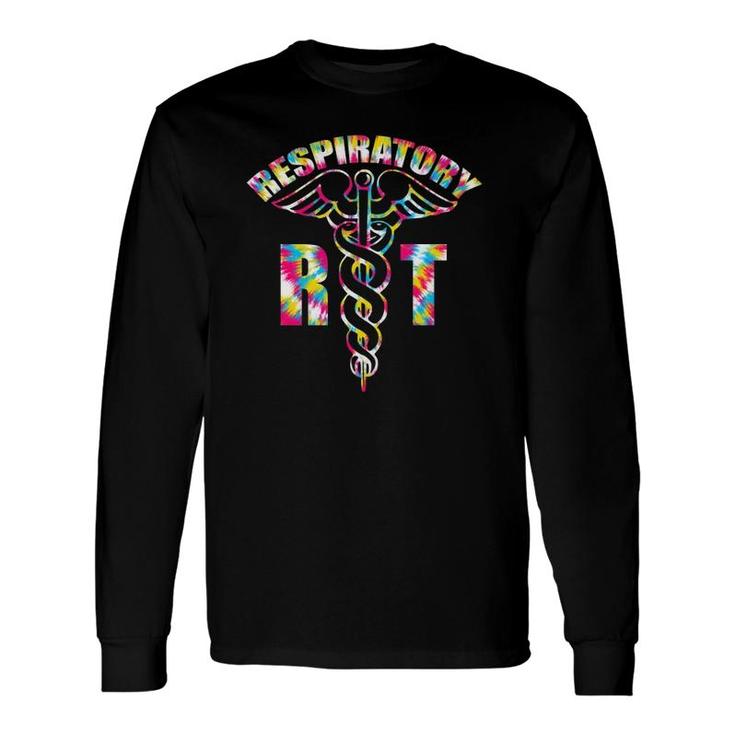 Respiratory Therapist Rt Therapy Colorful Tie Dye Long Sleeve T-Shirt T-Shirt