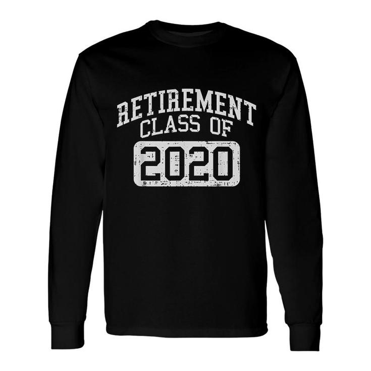 Retirement Class Of 2020 Long Sleeve T-Shirt