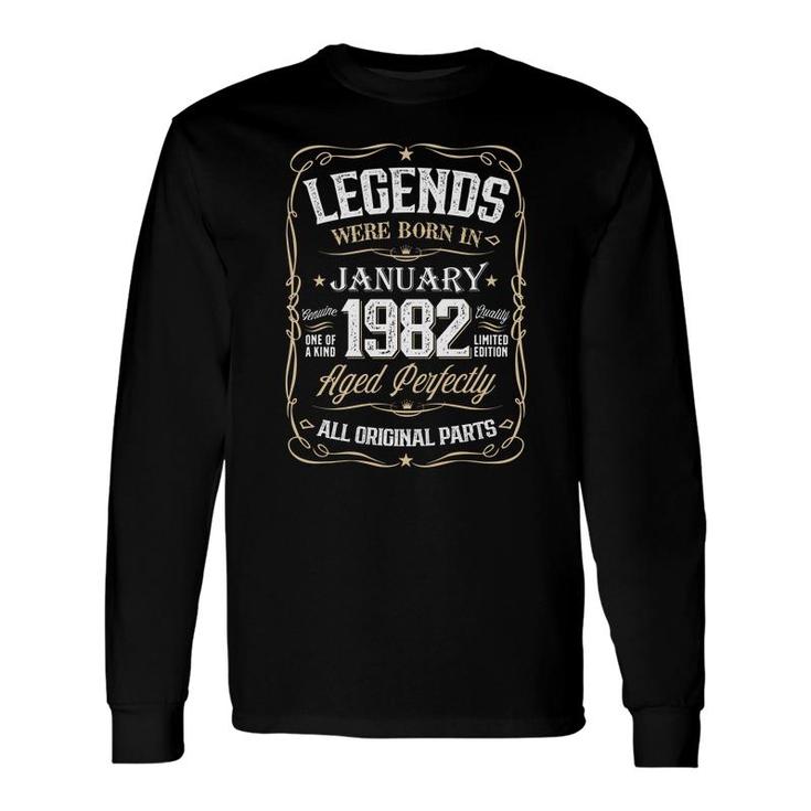 Retro Birthday Legends Were Bonrn In 1982 January Long Sleeve T-Shirt