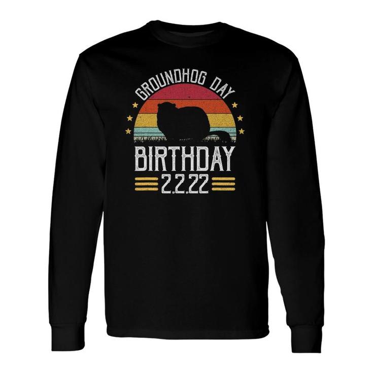 Retro Groundhog Day Birthday 2222 Party February Groundhog Long Sleeve T-Shirt T-Shirt