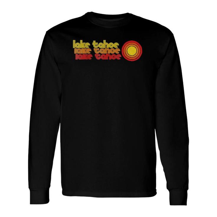 Retro Lake Tahoe 80'S Style Sun Vintage Long Sleeve T-Shirt T-Shirt