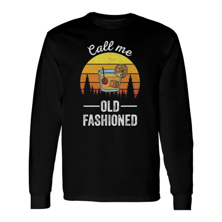Retro Vintage Call Me Old Fashioned Whiskey Wisconsin Long Sleeve T-Shirt T-Shirt