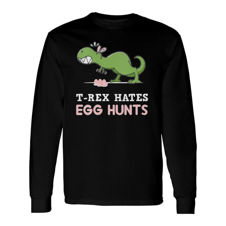 Womensrex Hates Easter Egg Hunts Dinosaur Easter Bunny Dino Long Sleeve T-Shirt T-Shirt