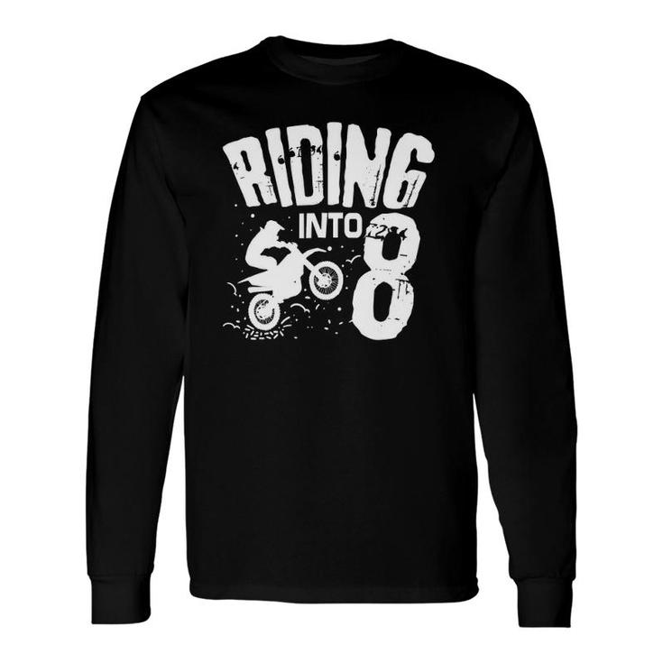 Riding Into 8 Dirt Bike Eighth Birthday Biker Apparel Long Sleeve T-Shirt T-Shirt