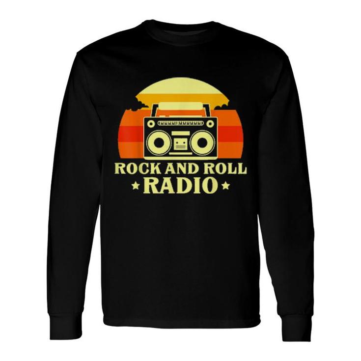 Rock And Roll Radio 70'S 80'S Vintage Rock And Roll Long Sleeve T-Shirt