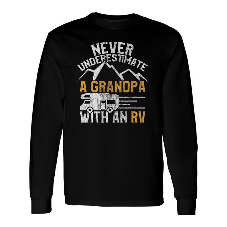 Rv Stuff Apparel Never Underestimate Grandpa Tee Long Sleeve T-Shirt T-Shirt