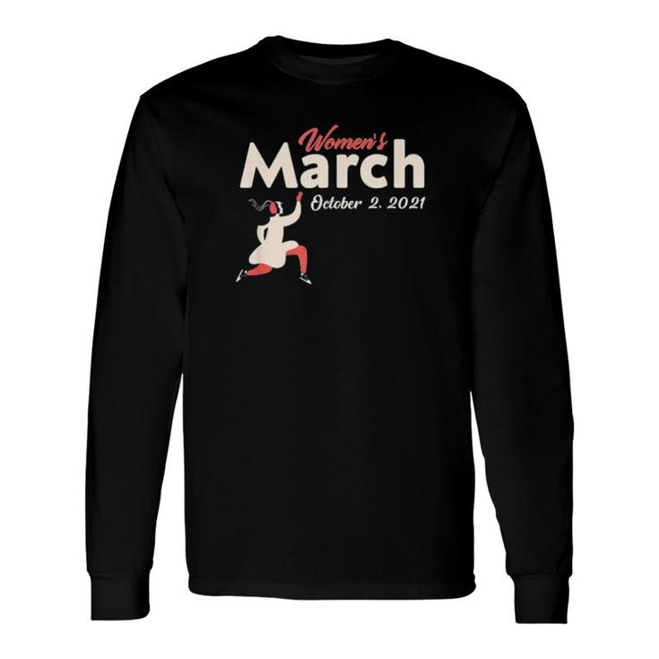 Women’S March October 2 2021 Reproductive Rights Long Sleeve T-Shirt T-Shirt