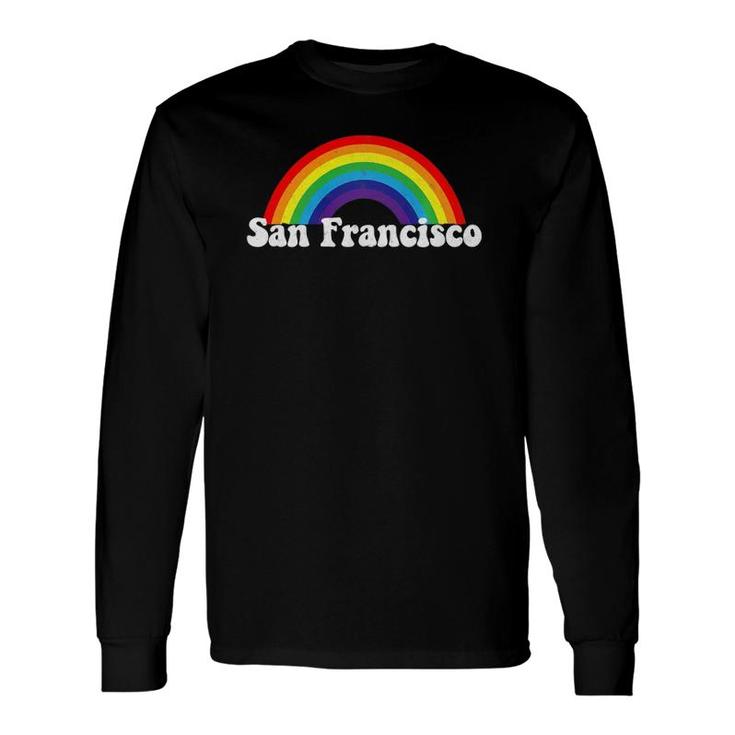 San Francisco Lgbtq Gay Pride Rainbow Long Sleeve T-Shirt T-Shirt