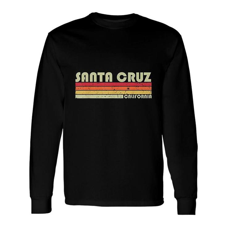Santa Cruz California City Home Roots Retro Long Sleeve T-Shirt