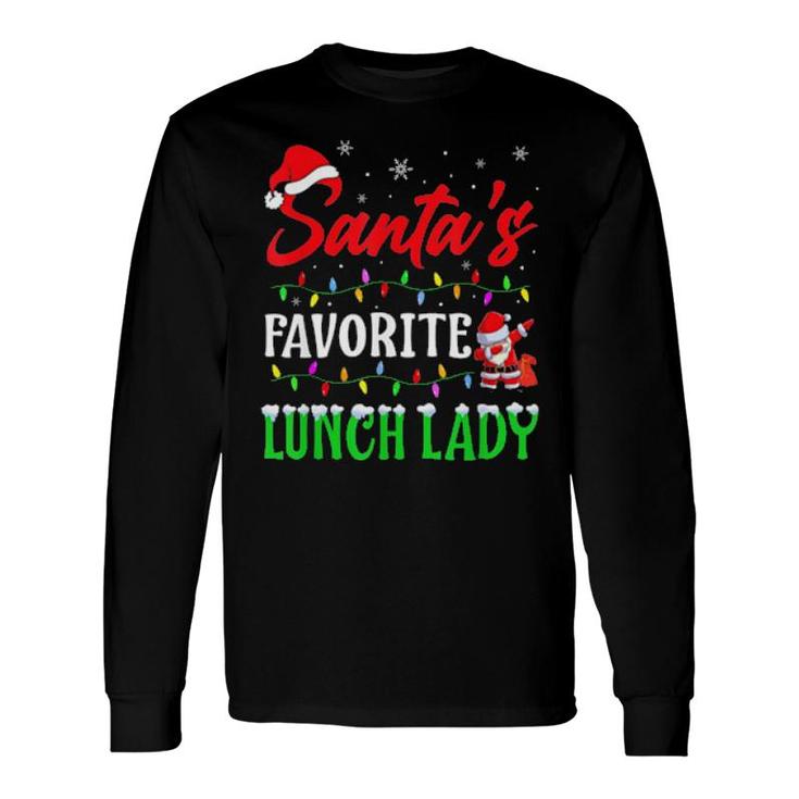 Santas Favorite Lunch Lady Christmas Matching Pajama Classic Long Sleeve T-Shirt T-Shirt