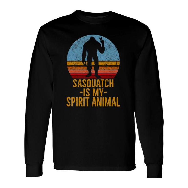 Sasquatch Is My Spirit Animal Sasquatch Lover Long Sleeve T-Shirt T-Shirt