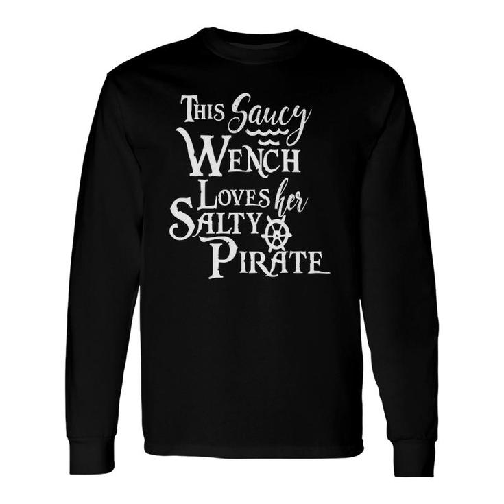 This Saucy Wench Loves Her Salty Pirate Wife Long Sleeve T-Shirt T-Shirt