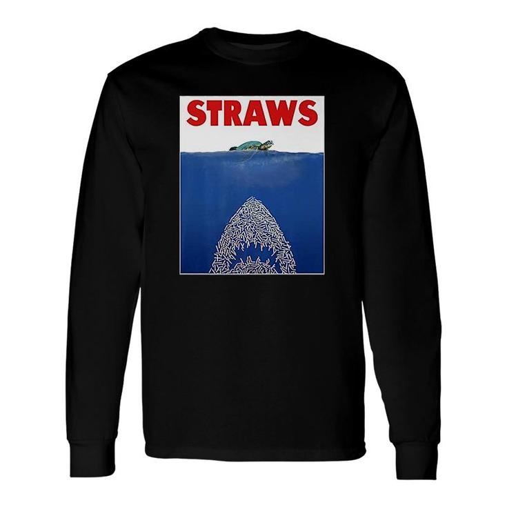 Save The Sea Turtles Conservation Straws Long Sleeve T-Shirt T-Shirt