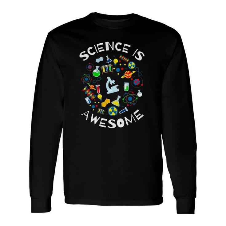 Science Is Awesome Geek Nerd Tee Teacher Stem Long Sleeve T-Shirt T-Shirt