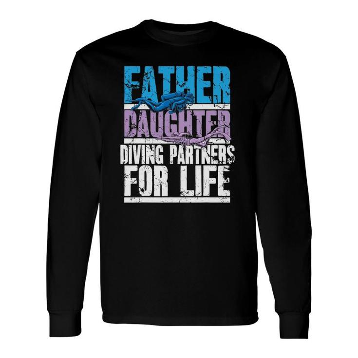 Scuba Diving Dad And Daughter Diving Partners For Life Long Sleeve T-Shirt T-Shirt