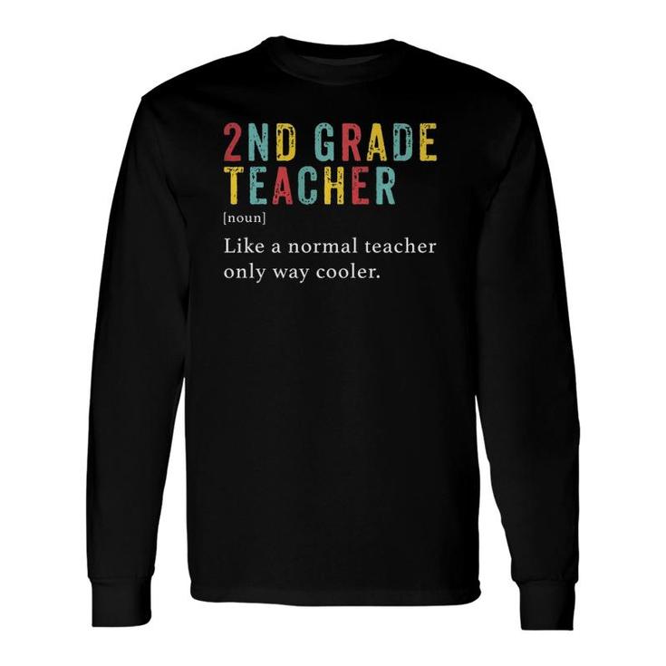 Second Grade Teacher 2Nd Vintage Definition Team Long Sleeve T-Shirt T-Shirt