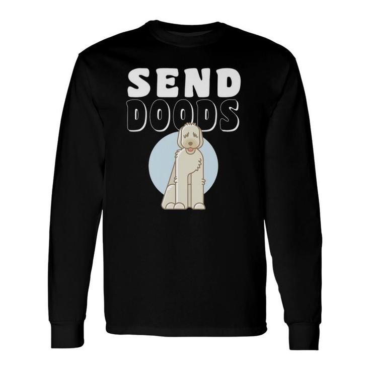 Send Doods Labradoodle Mom Dad Doodle Dog Lovers Long Sleeve T-Shirt T-Shirt