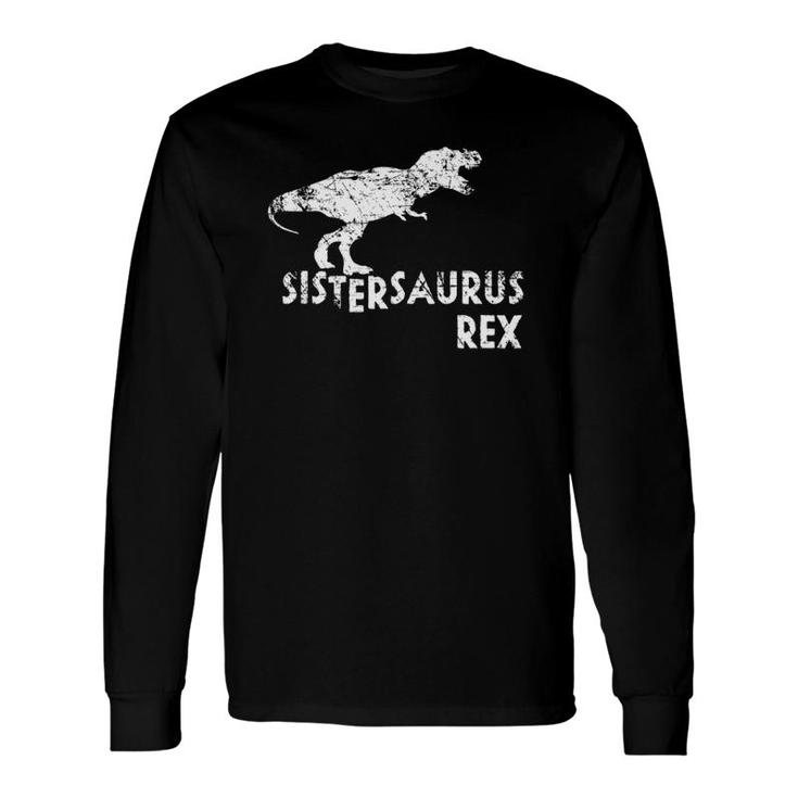 Sistersaurus Rex , Cute Dinosaur Sorority Long Sleeve T-Shirt T-Shirt