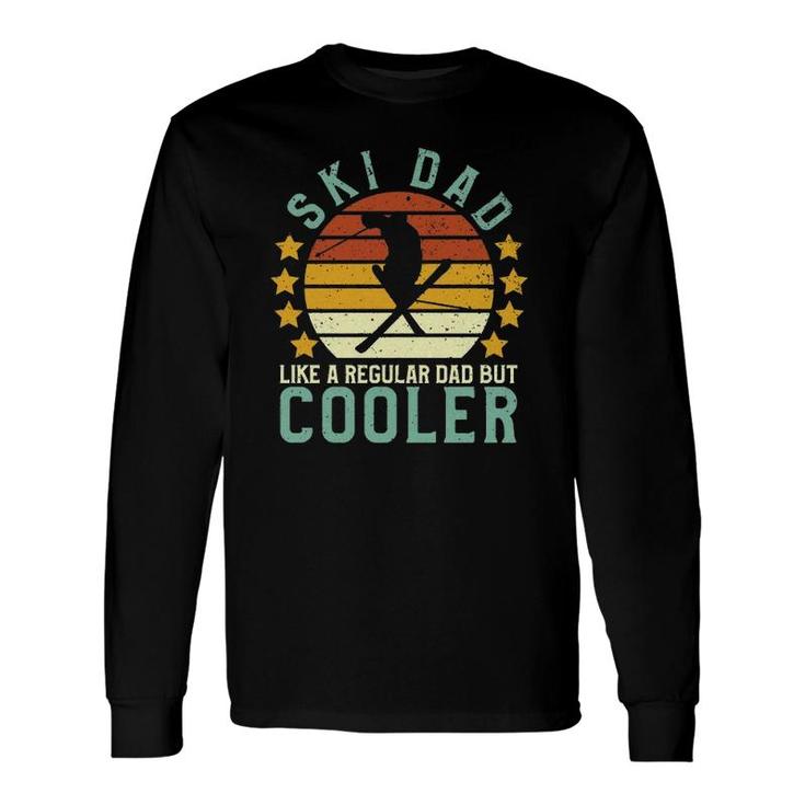 Ski Dad Skier & Skiing Lover Father's Day Long Sleeve T-Shirt T-Shirt