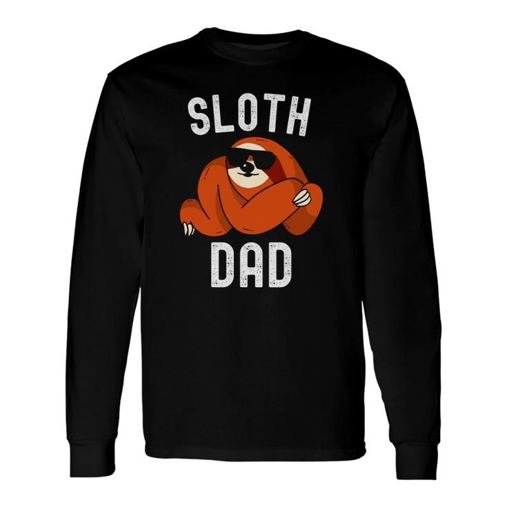 Sloth Dad Father's Day Sloth Daddy Sloth Lover Lazy Long Sleeve T-Shirt T-Shirt