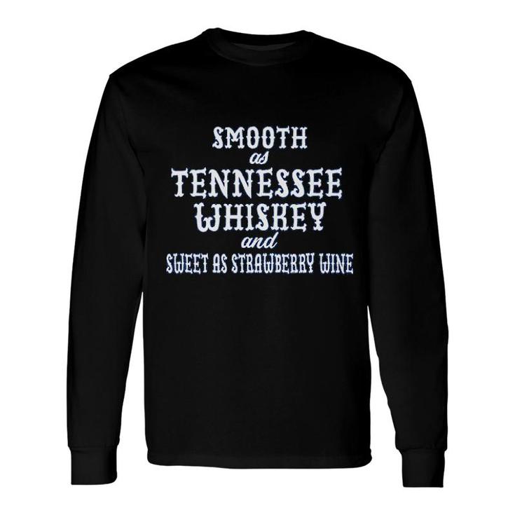 Smooth As Tennessee Whiskey American Long Sleeve T-Shirt