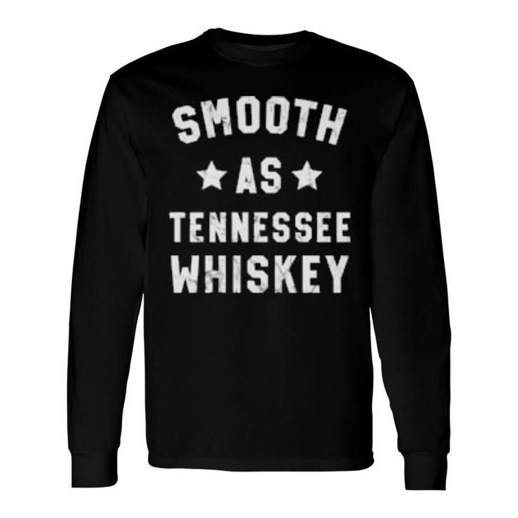 Smooth As Tennessee Whiskey Vintage Drinking Long Sleeve T-Shirt