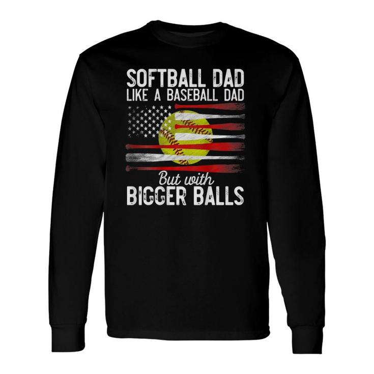 Softball Dad Like A Baseball Dad Definition On Back Long Sleeve T-Shirt T-Shirt