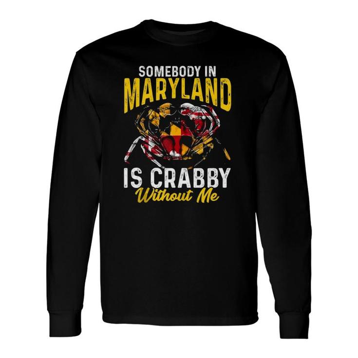 Somebody In Maryland Is Crabby Without Me Crab Flag Tank Top Long Sleeve T-Shirt T-Shirt