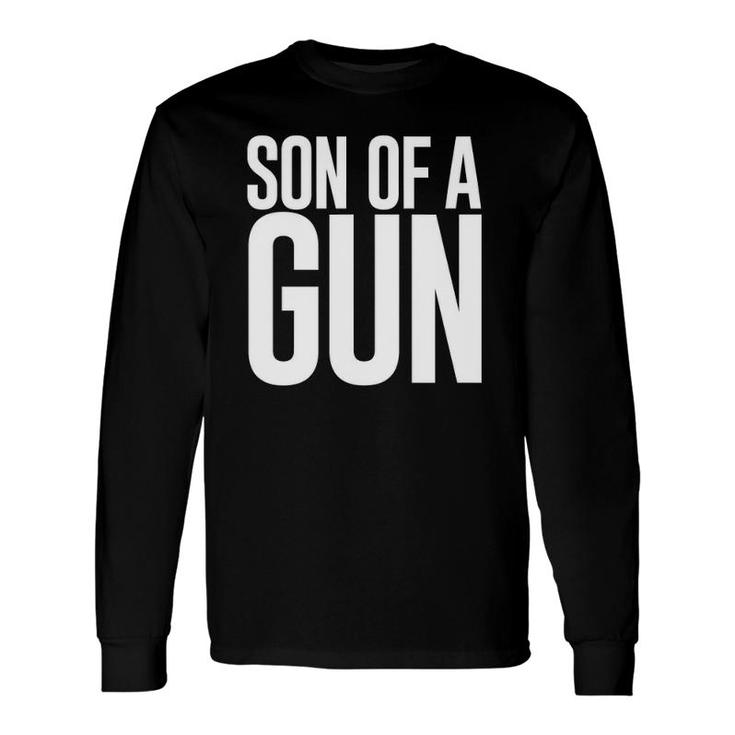 Son Of A Gun Father Son Matching Tee Long Sleeve T-Shirt T-Shirt