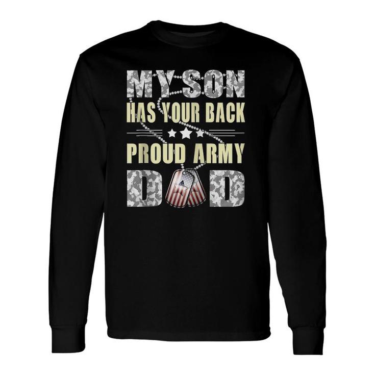 My Son Has Your Back Military Father Proud Army Dad Zip Long Sleeve T-Shirt T-Shirt