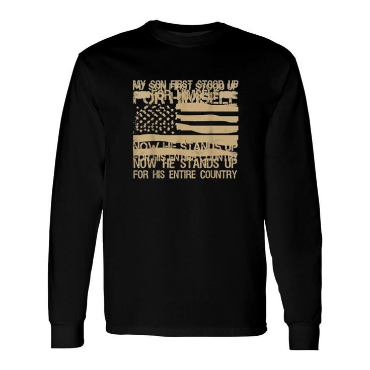 My Son Is A Soldier Hero Proud Father Army Long Sleeve T-Shirt T-Shirt