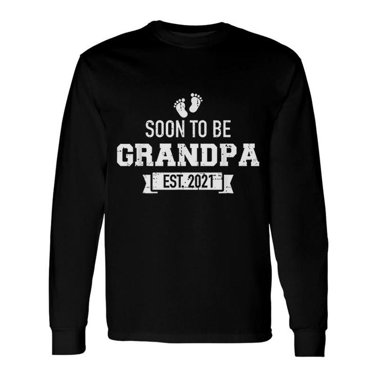 Soon To Be Grandpa 2021 Long Sleeve T-Shirt T-Shirt