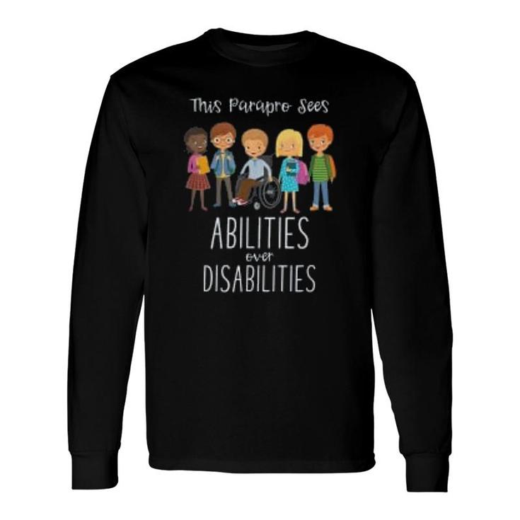 Special Education Paraprofessional Abilities Long Sleeve T-Shirt T-Shirt
