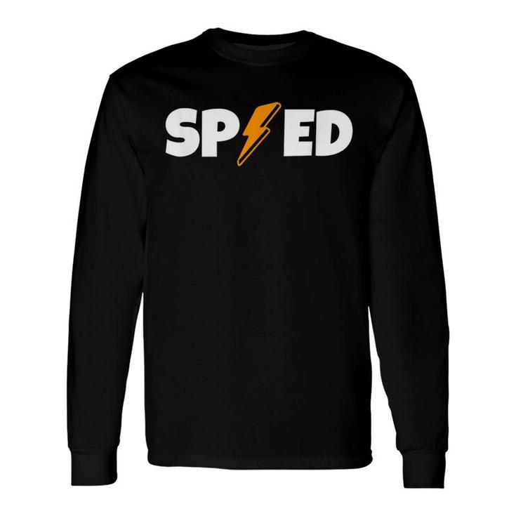 Sped Special Education Graphic Lightning Long Sleeve T-Shirt T-Shirt