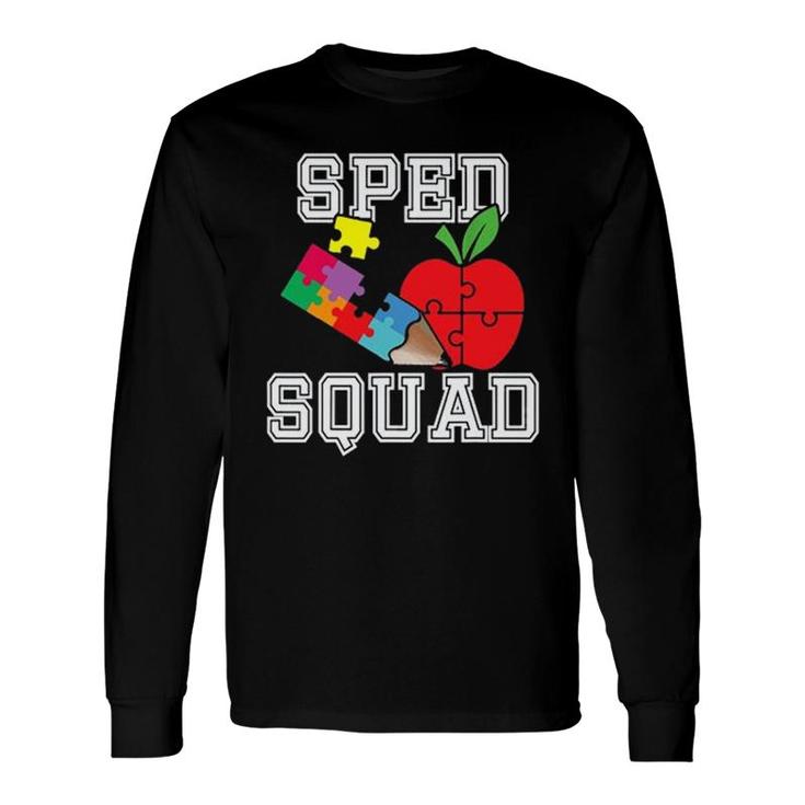 Sped Special Education Sped Squad Long Sleeve T-Shirt T-Shirt