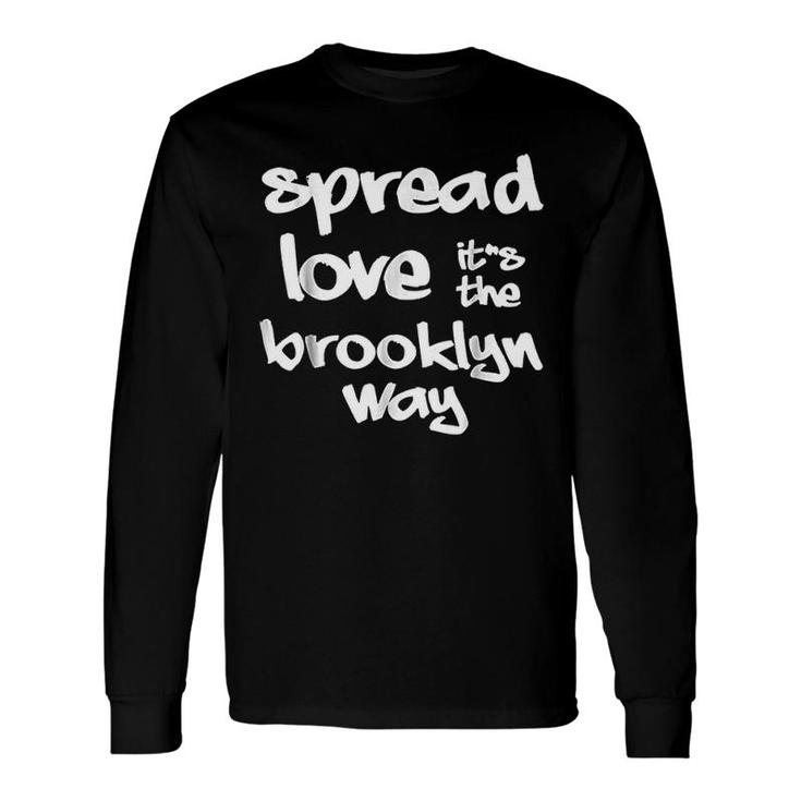 Spread Love The Brooklyn Way Graffiti Long Sleeve T-Shirt